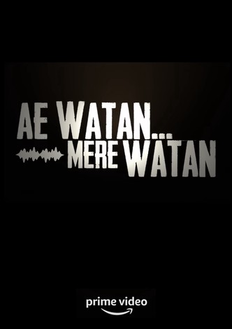 Ae Watan Mere Watan-poster-2024-1753795842