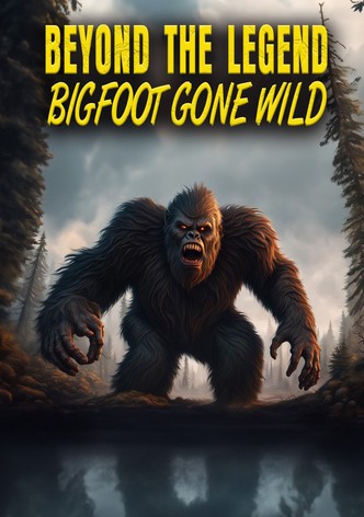 Beyond the Legend: Bigfoot Gone Wild-poster-2024-1752568180