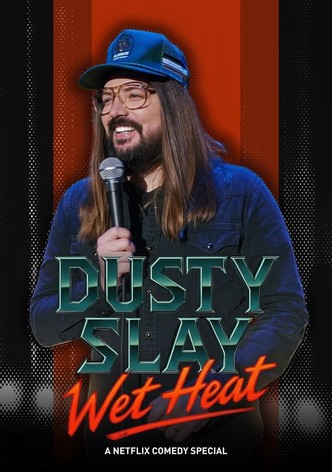 Dusty Slay: Wet Heat-poster-2025-1753795909