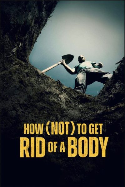 How (Not) to Get Rid of a Body-poster-2024-1751670565
