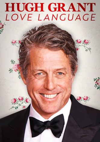 Hugh Grant: Love Language-poster-2024-1752638106