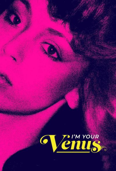 I’m Your Venus : Le halo d’une étoile-poster-2024-1751670541
