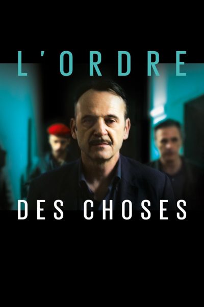 L’Ordre des choses-poster-2017-1751759625