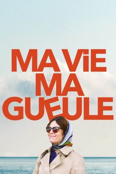 Ma vie Ma gueule-poster-2024-1751960614