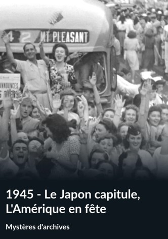 Mystères d’archives: 1945. Le Japon capitule, l’Amérique est en fête-poster-2022-1753939964