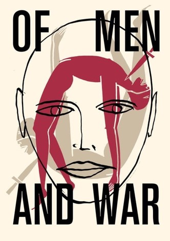 Of Men and War : Des hommes et de la guerre-poster-2014-1753866427