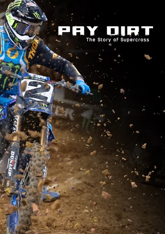 Pay Dirt: The Story of Supercross-poster-2024-1752799426