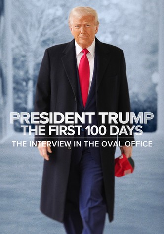President Trump the First 100 Days: The Interview in the Oval Office-poster-2025-1753858447
