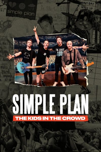 Simple Plan: The Kids in the Crowd-poster-2025-1752099550