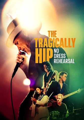 The Tragically Hip: No Dress Rehearsal-poster-2024-1752570225