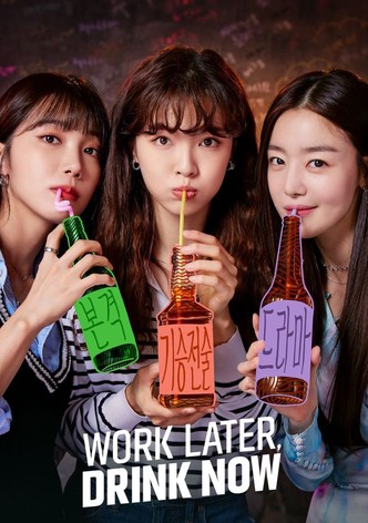 Work Later, Drink Now-poster-2021-1753939952