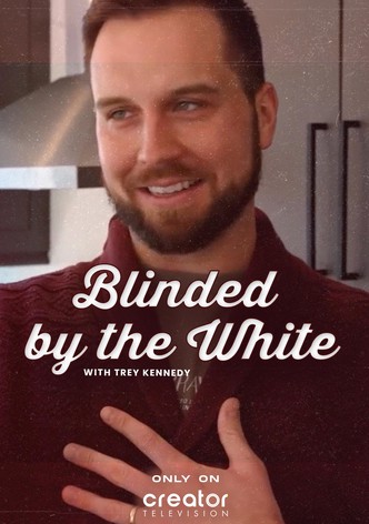 Blinded by the White with Trey Kennedy-poster-2025-1755054316