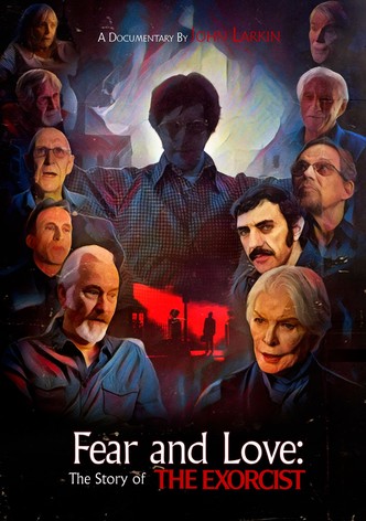 Fear and Love: The Story of the Exorcist-poster-2024-1754449635