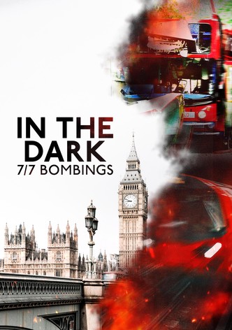 In the Dark: 7/7 Bombings-poster-2025-1755047987