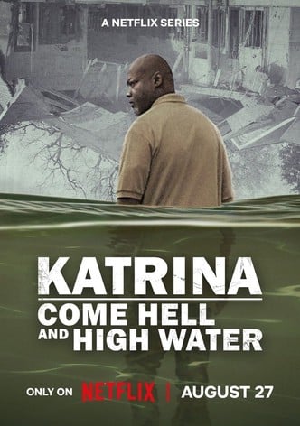Katrina: Come Hell and High Water-poster-2025-1756343464