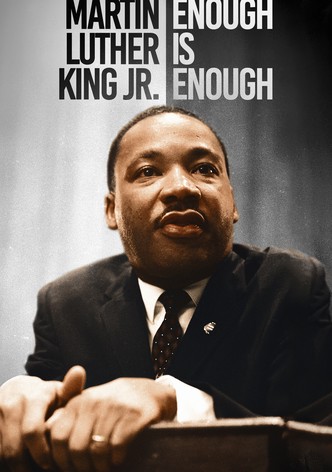 Martin Luther King Jr: Enough is Enough-poster-2021-1756098076