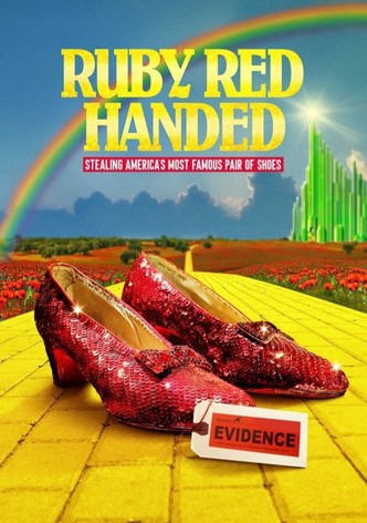 Ruby Red Handed: Stealing America’s Most Famous Pair of Shoes-poster-2025-1756430719