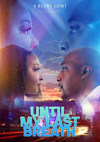 Until My Last Breath-poster-2023-1754036123