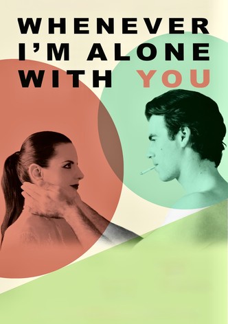 Whenever I’m Alone with You-poster-2025-1754181298