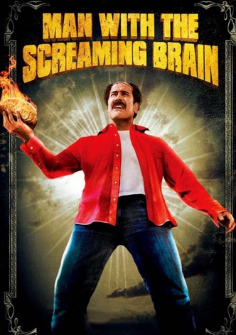 Man with the Screaming Brain-poster-2005-1757221371