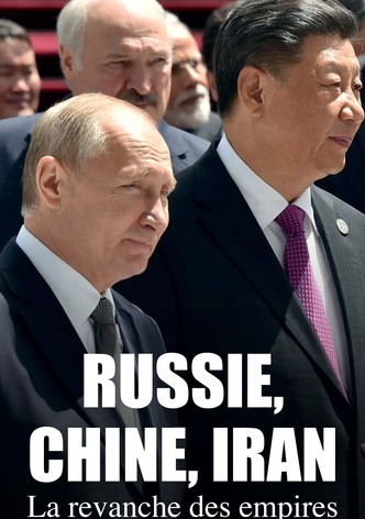 Russie, Chine, Iran : La revanche des empires-poster-2024-1756695804