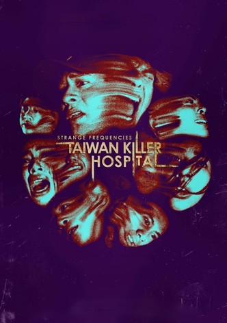 Strange Frequencies: Taiwan Killer Hospital-poster-2024-1757036760