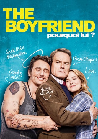 The Boyfriend : Pourquoi lui ?-poster-2016-1757142601