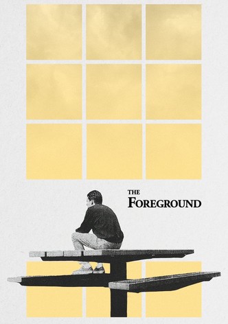 The Foreground-poster-2024-1756868835