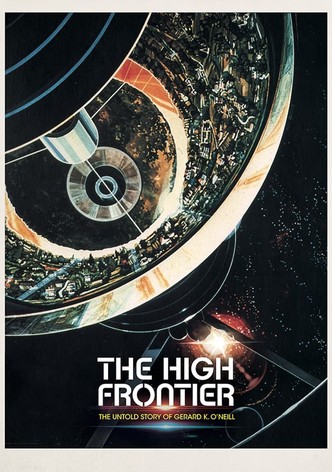 The High Frontier: The Untold Story of Gerard K. O’Neill-poster-2021-1757296908