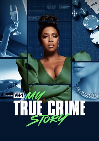 Vh1’s My True Crime Story-poster-2021-1757714436
