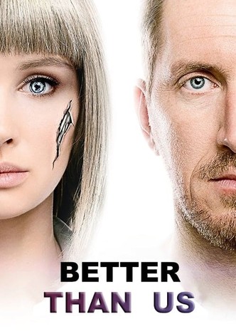 Better Than Us-poster-2018-1760407462