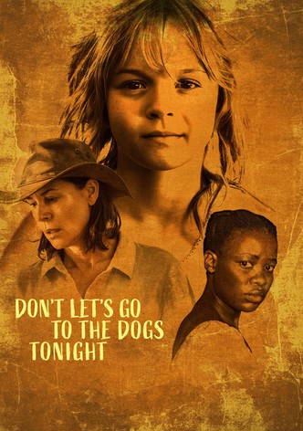 Don’t Let’s Go to the Dogs Tonight-poster-2025-1760402220