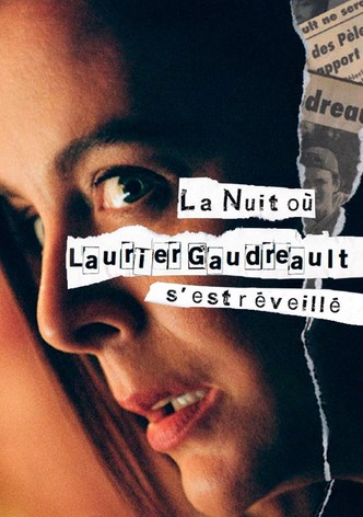 La nuit où Laurier Gaudreault s’est réveillé-poster-2022-1759442445