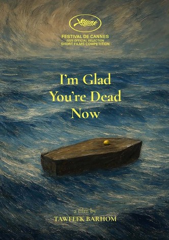 I&rsquo;m Glad You&rsquo;re Dead Now-poster-2025-1764410536