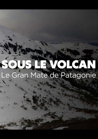 Sous le volcan – Le Gran Mate de Patagonie-poster-2024-1762056810