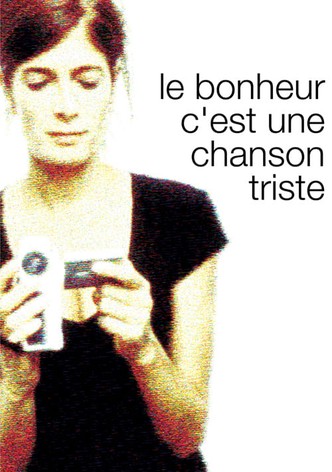 Le bonheur c&rsquo;est une chanson triste-poster-2004-1765879460