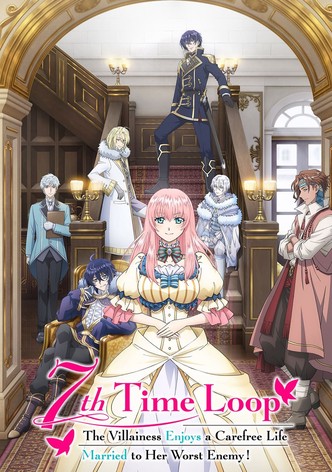7th Time Loop: The Villainess Enjoys a Carefree Life Married to Her Worst Enemy-poster-2024-1767811066