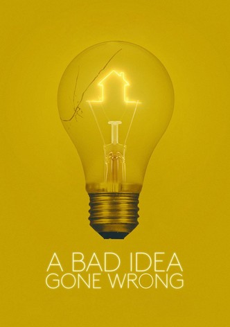 A Bad Idea Gone Wrong-poster-2017-1768849003