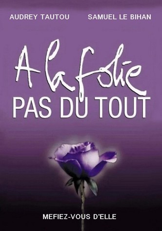 À la folie… pas du tout-poster-2002-1768668925