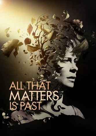 All That Matters Is Past-poster-2012-1767864153