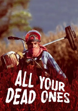 All Your Dead Ones-poster-2011-1768750367