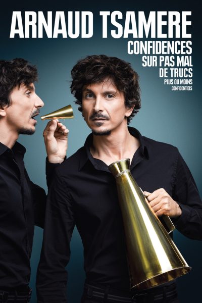 Arnaud Tsamere – Confidences sur pas mal de trucs plus ou moins confidentiels-poster-2016-1769096881