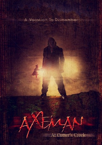Axeman At Cutter&rsquo;s Creek-poster-2013-1768816446