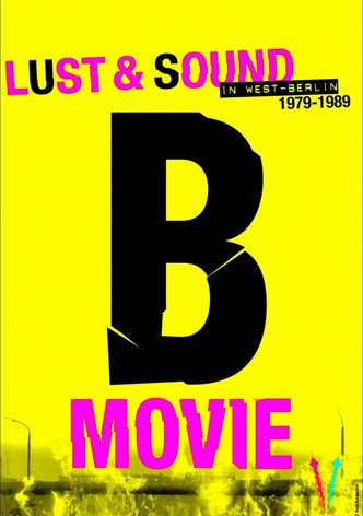 B-movie : la sauvagerie de Berlin-Ouest (1979-1989)-poster-2015-1768822997