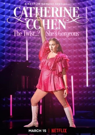 Catherine Cohen: The Twist…? She&rsquo;s Gorgeous-poster-2022-1767879901