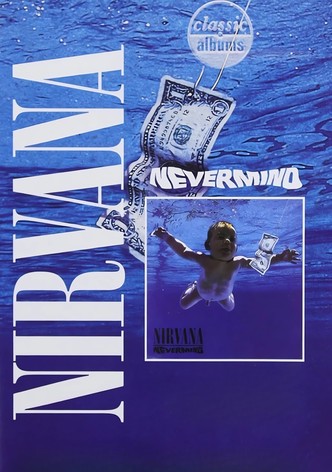 Classic Albums: Nirvana – Nevermind-poster-2005-1768692790