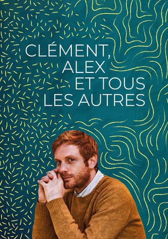 Clément, Alex et Tous les Autres-poster-2019-1768932342