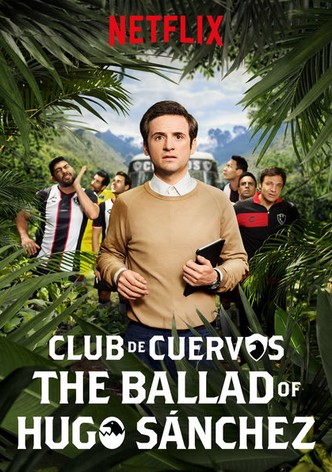 Club de Cuervos : La ballade d&rsquo;Hugo Sánchez-poster-2018-1767877136