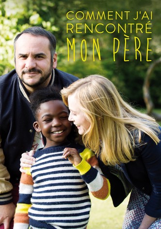 Comment j&rsquo;ai rencontré mon père-poster-2017-1768850100