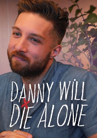 Danny Will Die Alone-poster-2024-1768496676